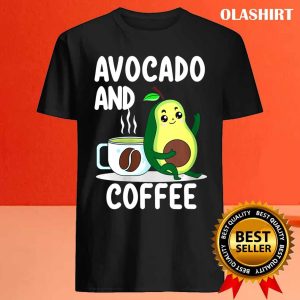 Avocado And Coffee Lover Gift Keto Vegan Vegetarian Avocado T shirt 4