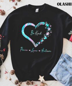 Be Kind Peace Love Autism T shirt 1