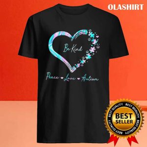 Be Kind Peace Love Autism T shirt 4