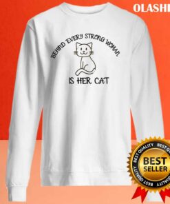 Behind Every Strong Woman Is Her Cat Funny Cat Lover Shirt 2