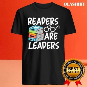 Book Love Readers Are Leaders T shirt 4