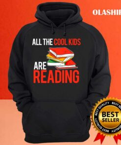 Book Lover All The Cool Kids Are Reading Bookworm T-shirt 2 Book Lover All The Cool Kids Are Reading Bookworm T shirt 3