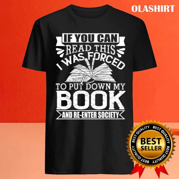 Book Lover Re-enter Society Book Worm Reader Reading Shirt