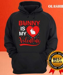 Bunny Is My Valentine Heart Bunny Valentines Day T-shirt 2 Bunny Is My Valentine Heart Bunny Valentines Day T shirt 3