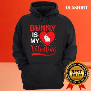 Bunny Is My Valentine Heart Bunny Valentines Day T shirt 3