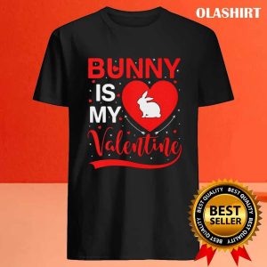 Bunny Is My Valentine Heart Bunny Valentines Day T shirt 4