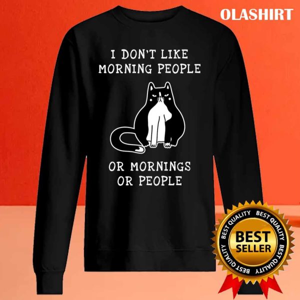 Cat Kitten Coffee Lovers, I Don’t Like Morning People Or Mornings Or People T-shirt