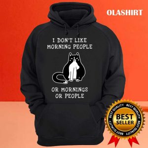 Cat Kitten Coffee Lovers I Dont Like Morning People Or Mornings Or People T shirt 3