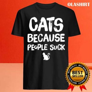 Cat Lover Cats Because People Suck T shirt 4