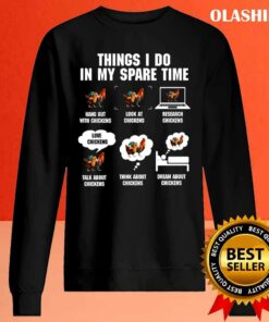 Chicken Lovers Things I Do In My Spare Time Hang Out With Chickens T Shirt 2