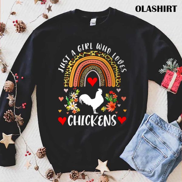 Chicken Rainbow Just A Girl Who Loves Chickens Leopard Chicken Shirt