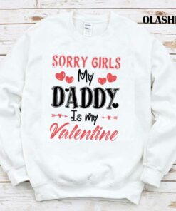 Daddy Is My Valentine Shirt Valentine Shirt 1