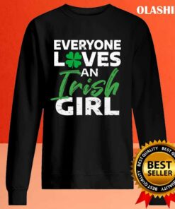 Everyone Loves An Irish Girl T shirt Trending Shirt 2