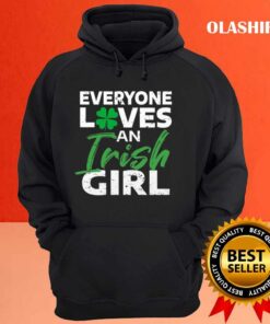 Everyone Loves An Irish Girl T shirt Trending Shirt 3