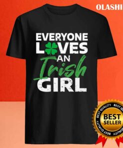 Everyone Loves An Irish Girl T shirt Trending Shirt 4