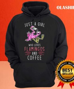 Flamingo Coffee Just A Girl Who Loves Flamingo And Coffee Shirt 3