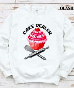 Funny Cake Dealer Baking Cake Baker Cake Lover Cute Gift T shirt 1