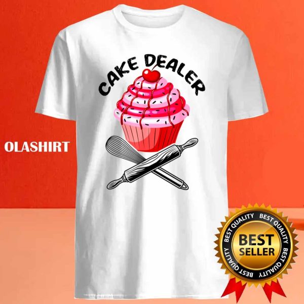 Funny Cake Dealer Baking Cake Baker Cake Lover Cute Gift T-shirt