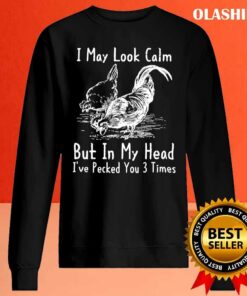 Funny Chicken Lovers I May Look Calm Farmer Shirt 1 Funny Chicken Lovers I May Look Calm Farmer Shirt 2