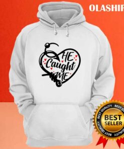 Funny Couples He Caught Me For Her With Hearts T shirt 3