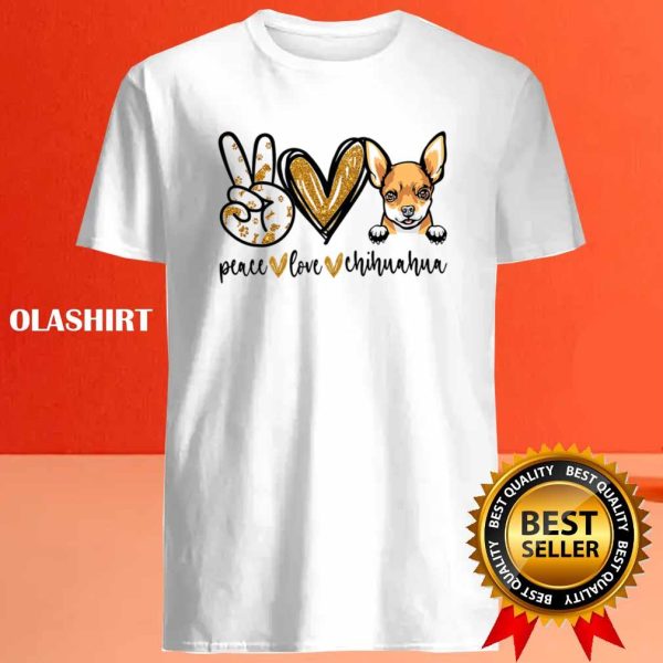Funny Peace Love Chihuahua Dog Lover Shirt