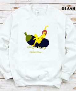 Funny Will You Be My Valentine Shirt 1