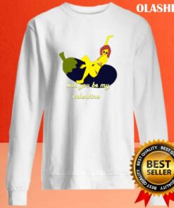 Funny Will You Be My Valentine Shirt 2