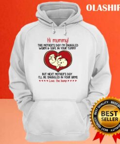 Hi Mummy Love The Bump Mothers Day Shirt 3
