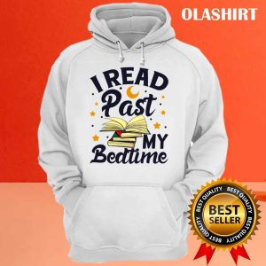 I Read Past My Bedtime Shirt Book Lover Funny Reading Shirt 3