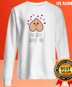 Im Nuts About You Balls Love Funny Valentines Day Shirt 2