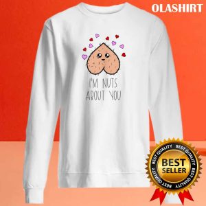 I’m Nuts About You Balls Love Funny Valentines Day Shirt