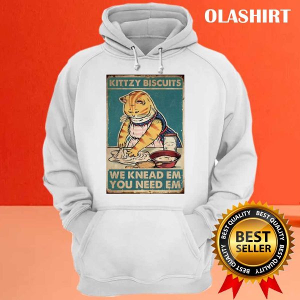 Kitty Biscuits We Knead Em You Need Em, Funny Gifts For Cat Lover T-shirt