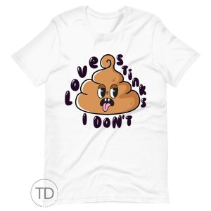 Love Stinks I Don’t – Funny Valentine’s Day Shirt