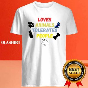 Loves Animals Tolerates People Shirt Trending Shirt 4