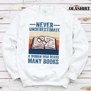 Never Underestimate A Woman Who Reads Many Books Lovers Vintage T-shirt