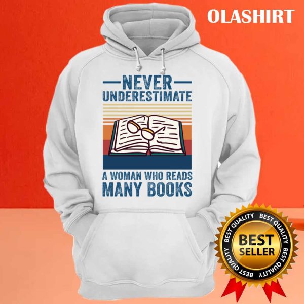 Never Underestimate A Woman Who Reads Many Books Lovers Vintage T-shirt