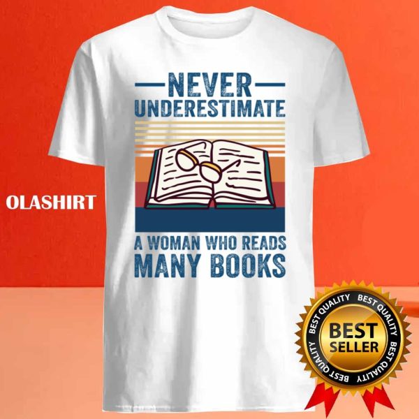 Never Underestimate A Woman Who Reads Many Books Lovers Vintage T-shirt