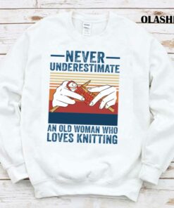 Never Underestimate An Old Woman Who Loves Knitting Vintage T shirt 1