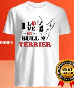 New I Love My Bull Terrier T-shirt , Trending Shirt 3 New I Love My Bull Terrier T shirt Trending Shirt 4