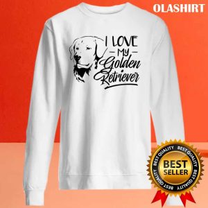 New I Love My Golden Retriever T-shirt , Trending Shirt