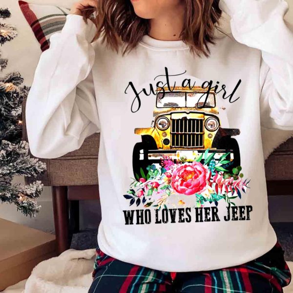 New Just A Girl Who Loves Her Jeep Shirt , Trending Shirt