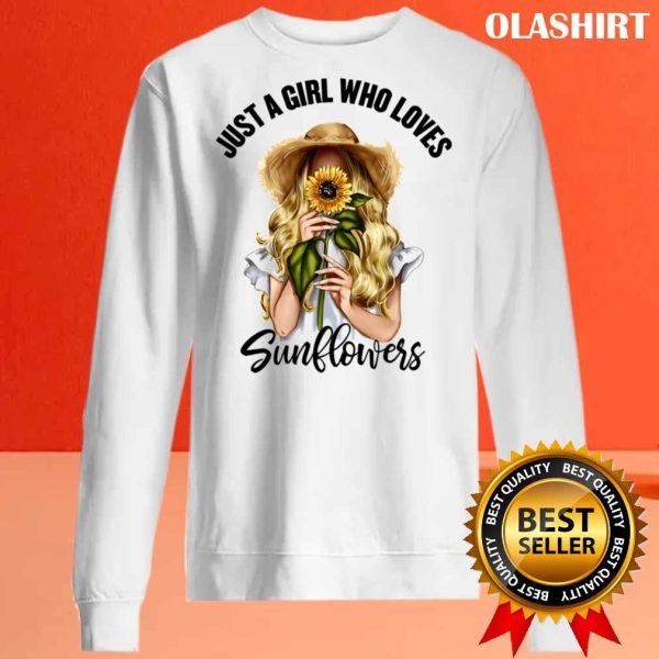 New Just A Girl Who Loves Sunflowers Shirt , Trending Shirt