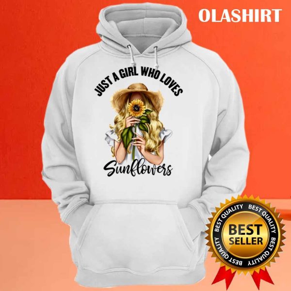 New Just A Girl Who Loves Sunflowers Shirt , Trending Shirt