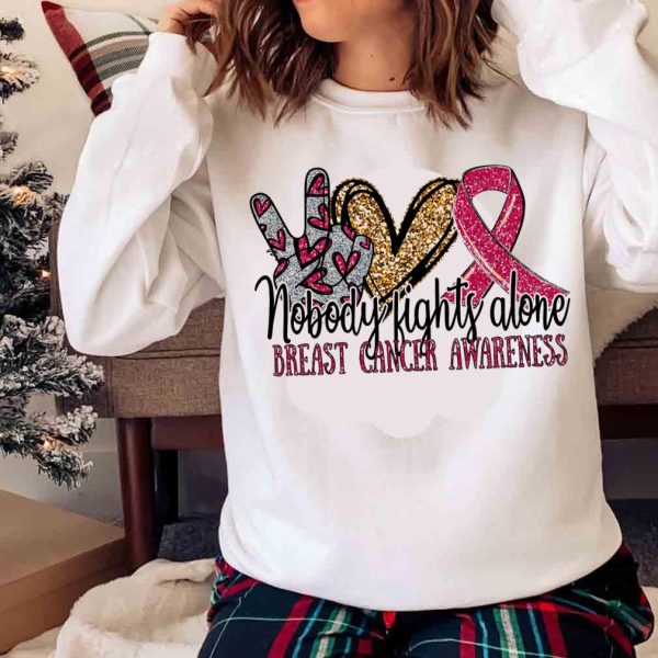 New Peace Love Cure Nobody Fights Alone Breast Cancer Shirt