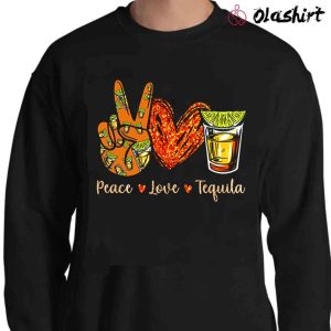 New Peace Love Tequila Shirt, Funny Drinking Alcohol Lover, Drinking Time Shirt