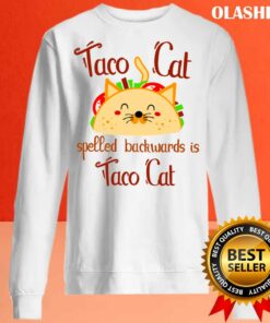 New Taco Cat Spelled Backwards Is Taco Cat Gift, Present For The Lovers Of Delicious Crispy Tacos 1 New Taco Cat Spelled Backwards Is Taco Cat Gift Present For The Lovers Of Delicious Crispy Tacos 2