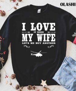Official Helicopter I Love My Wife Funny Helicopter Lover Shirt 1