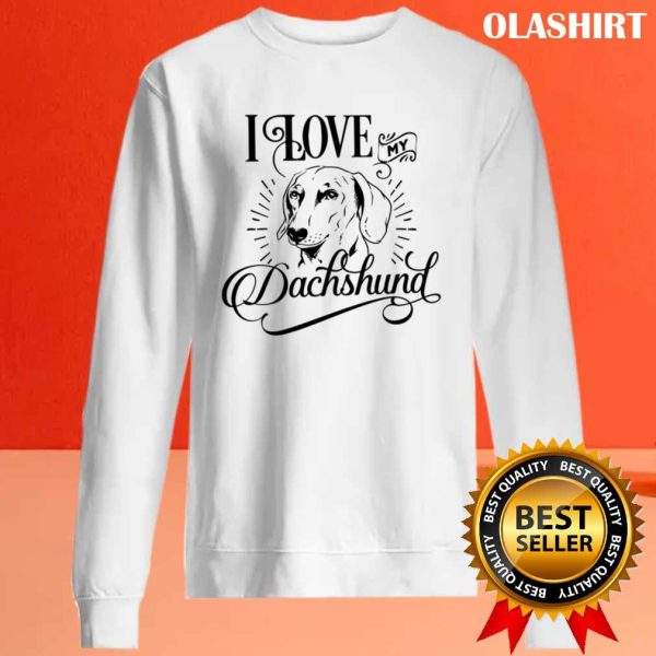 Official I Love My Dachshund T-shirt , Trending Shirt