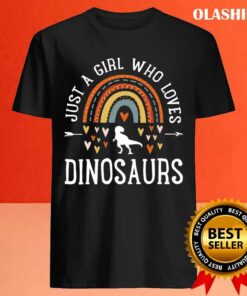 Official Just A Girl Who Loves Dinosaurs Rainbow Gifts For Dino Lover T-shirt 3 Official Just A Girl Who Loves Dinosaurs Rainbow Gifts For Dino Lover T shirt 4