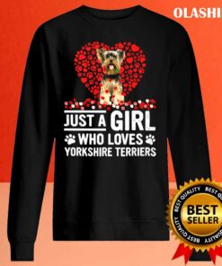 Official Just A Girl Who Loves Yorkshire Terriers Dog Gift For Dog Lovers Shirt 2